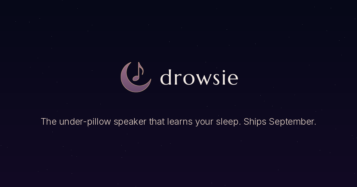 Drowsie share card